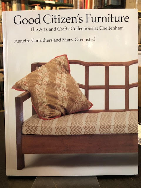 Image for Good Citizens Furniture : The Arts and Crafts Collection at Cheltenham Good Citizens Furniture : The Arts and Crafts Collection at Cheltenham