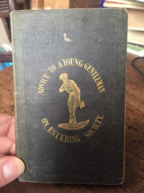 Image for Advice To a Young Gentleman On Entering Society Advice To a Young Gentleman On Entering Society