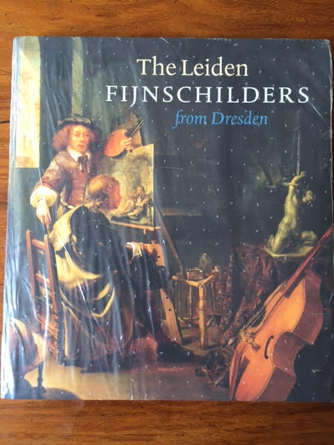 Image for The Leiden Fijnschilders from Dresden The Leiden Fijnschilders from Dresden