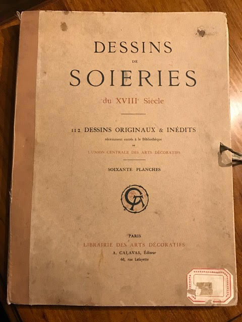 Image for Dessins de Soieries du XVIII Siecle : 112 Dessins Originaux & Inedits Recemment Entres a la Bibliotheque de L'Union Centrale des Arts Decoratifs Dessins de Soieries du XVIII Siecle : 112 Dessins Originaux & Inedits Recemment Entres a la Bibliotheque de L'Union Centrale des Arts Decoratifs