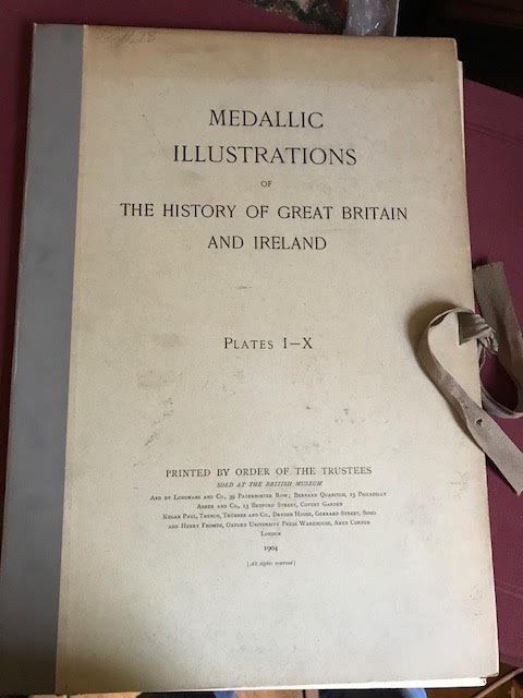 Image for Medallic Illustrations of The History of Great Britain and Ireland. In 19 parts Medallic Illustrations of The History of Great Britain and Ireland. In 19 parts