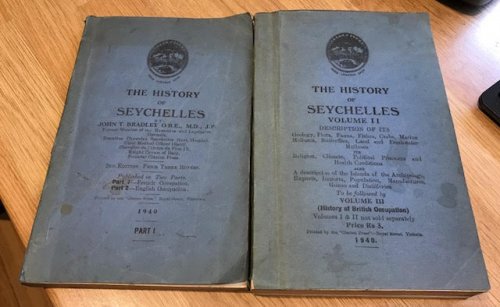 The History of Seychelles. Part 1: French Occupation. Volume II: Description of Its Geology, Flora, Fauna, Fishes.Its Religion, Climate, Political Prisoners.Also Exports, Imports.Two volumes