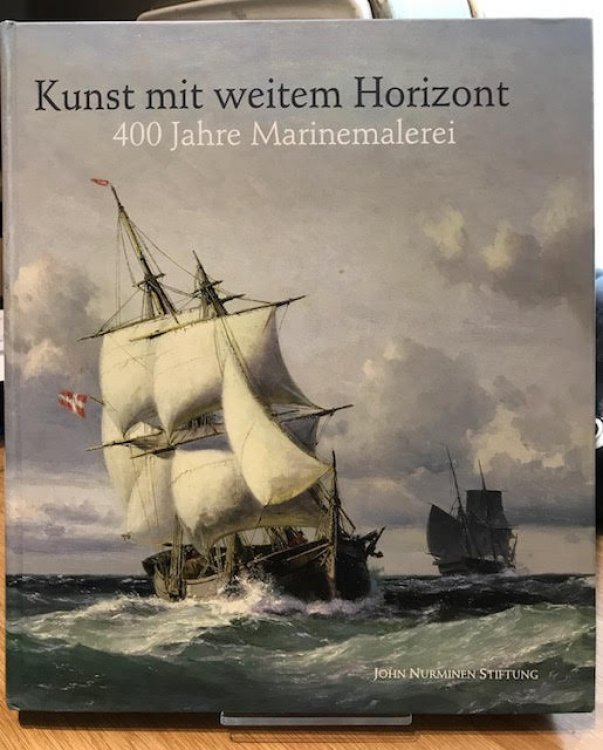 Image for Kunst Mit Weitem Horizont : 400 Jahre Marinemalerei Kunst Mit Weitem Horizont : 400 Jahre Marinemalerei