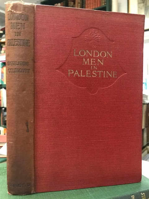 London Men in Palestine : And How They Marched to Jerusalem