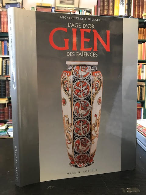 Image for L'Age D'Or Gien des Faiences L'Age D'Or Gien des Faiences