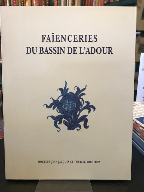 Image for Faienceries du Bassin de L'Adour Faienceries du Bassin de L'Adour
