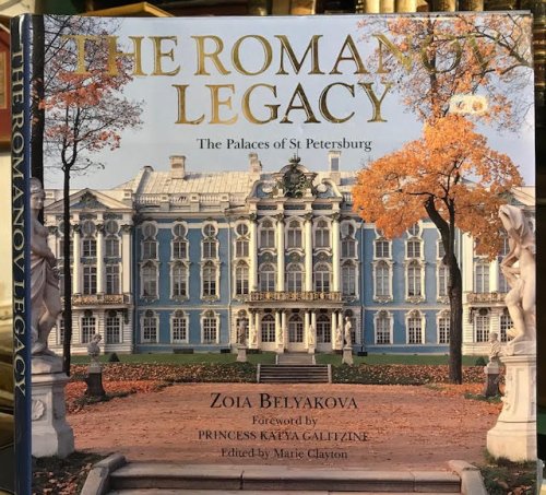 Image for Romanov Legacy : Palaces of St. Petersburg Romanov Legacy : Palaces of St. Petersburg