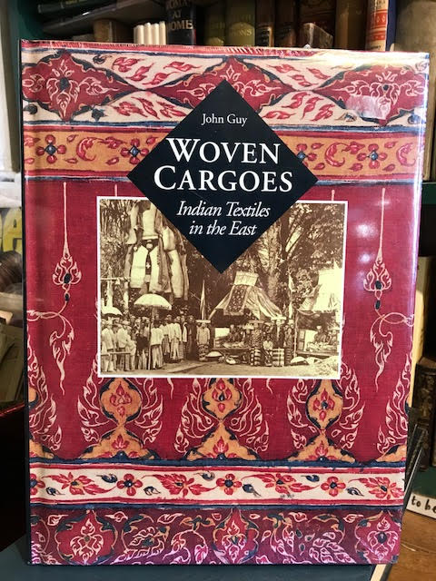 Woven Cargoes : Indian Textiles in the East