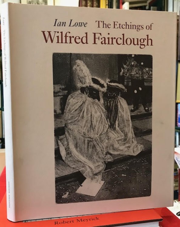 Image for Etchings of Wilfred Fairclough : A Catalogue Raisonn Etchings of Wilfred Fairclough : A Catalogue Raisonn