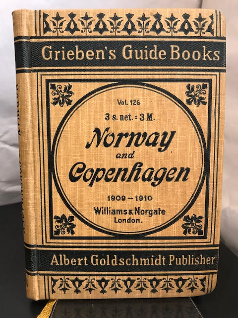 Norway and Copenhagen : A Practical Guide. Grieben's Guide Books Vol. 126