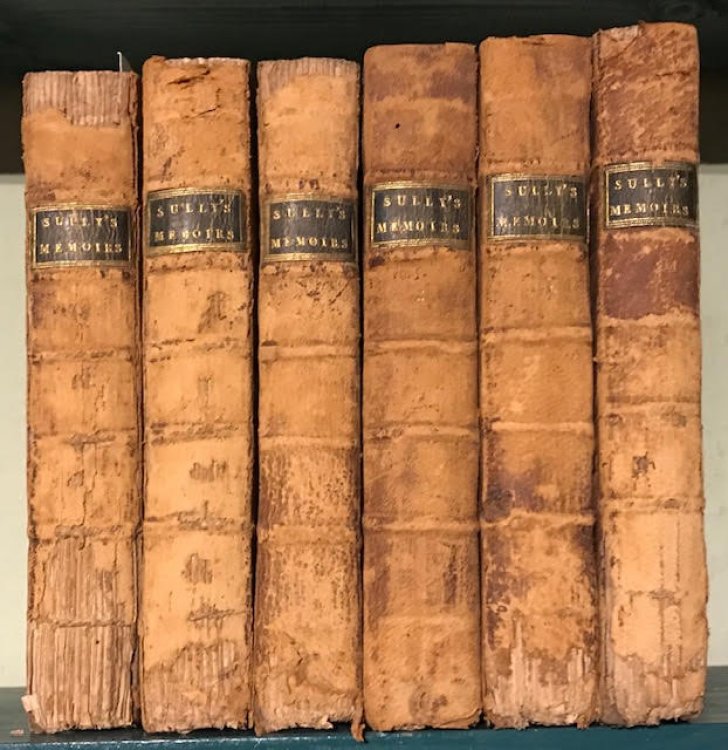 Image for Memoirs of Maximilian de Bethune, Duke of Sully : Prime Minister to Henry the Great. Containing the History of the Life and Reign of that Monarch . In six volumes Memoirs of Maximilian de Bethune, Duke of Sully : Prime Minister to Henry the Great. Containing the History of the Life and Reign of that Monarch . In six volumes