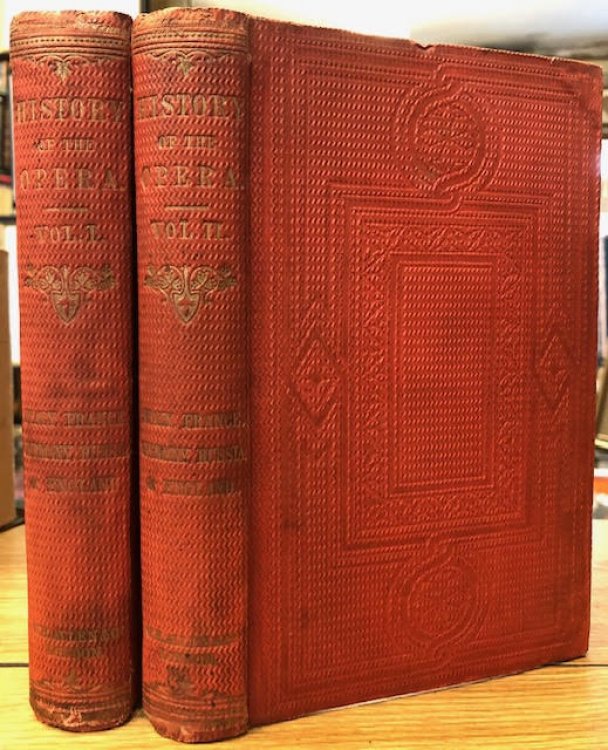 Image for History of the Opera : From Its Origin in Italy to the Present Time. In two volumes History of the Opera : From Its Origin in Italy to the Present Time. In two volumes
