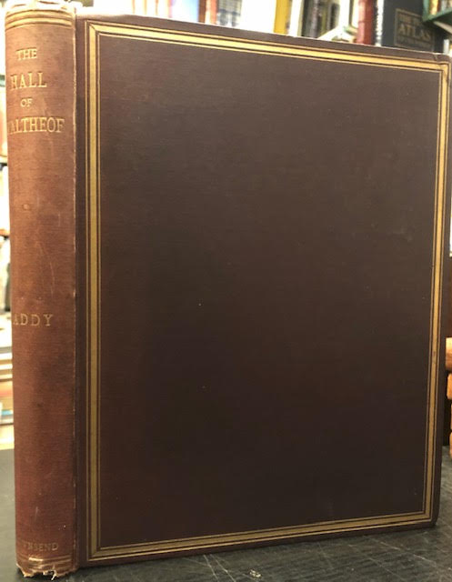 Image for The Hall of Waltheof : Or the Early Condition and Settlement of Hallamshire The Hall of Waltheof : Or the Early Condition and Settlement of Hallamshire