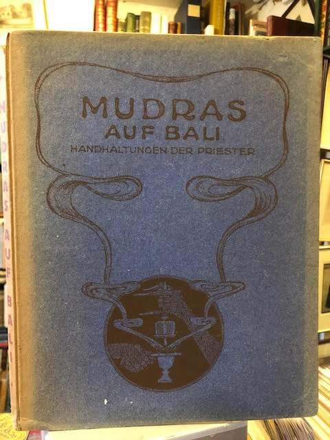 Image for Mudras auf Bali : Handhaltungen der Priester. Band XV Mudras auf Bali : Handhaltungen der Priester. Band XV