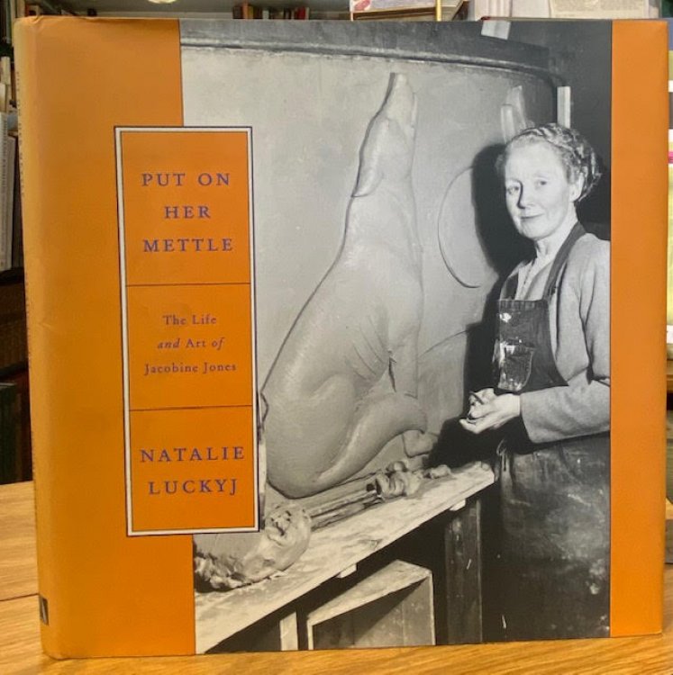 Image for Put on Her Mettle : The Life and Art of Jacobine Jones Put on Her Mettle : The Life and Art of Jacobine Jones