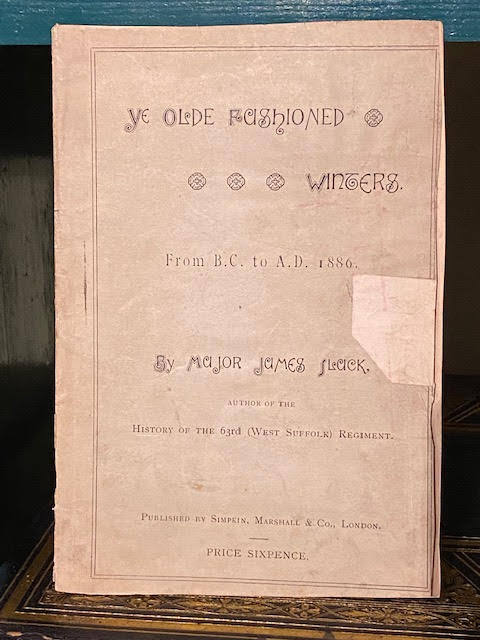Ye Olde Fashioned Winters; From B.C. to A.D. 1886