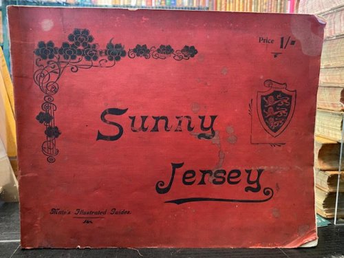 Sunny Jersey : An Historical and Descriptive Guide. Mate's Illustrated Guides.