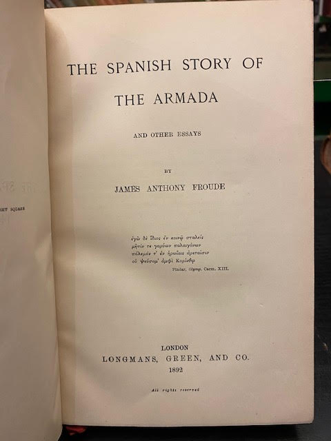 The Spanish Story of the Armada : And Other Essays