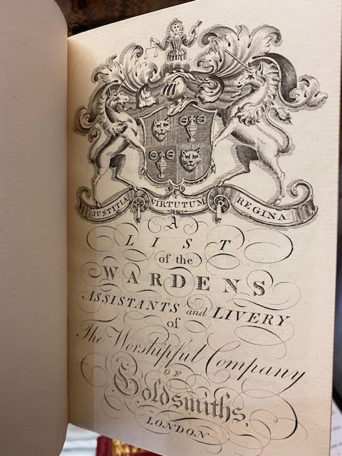A List of the Wardens, Assistants, and Livery, of the Worshipful Company of Goldsmiths