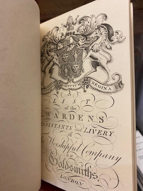 A List of the Wardens, Assistants, and Livery, of the Worshipful Company of Goldsmiths