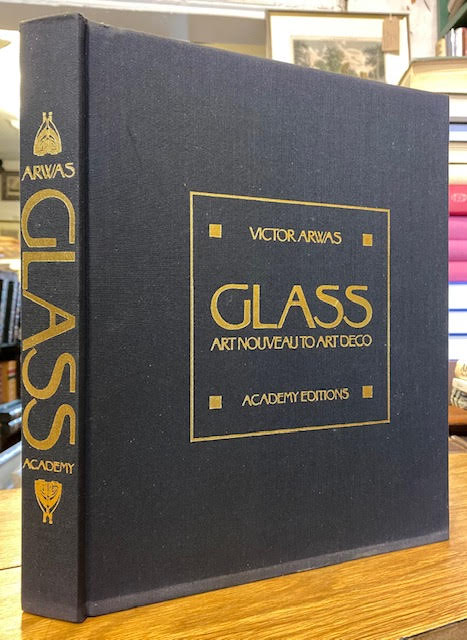 Glass : Art Nouveau to Art Deco