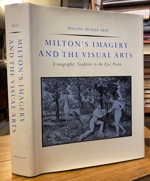 Image for Milton's Imagery and the Visual Arts: Iconographic Tradition in the Epic Poems Milton's Imagery and the Visual Arts: Iconographic Tradition in the Epic Poems