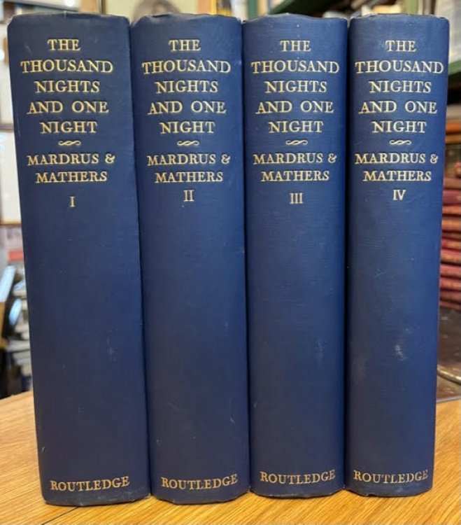 The Book of the Thousand Nights and One Night. Rendered into English from the literal and complete French translation of Dr. J.C. Mardus. [Four Volumes]