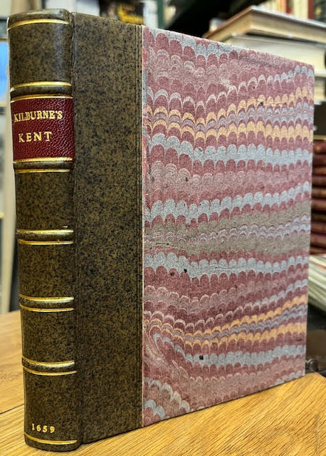 A Topographie, or Survey of the County of Kent. With some Chronological, Historicall, and other matters touching the same: And the several Parishes and Places therein