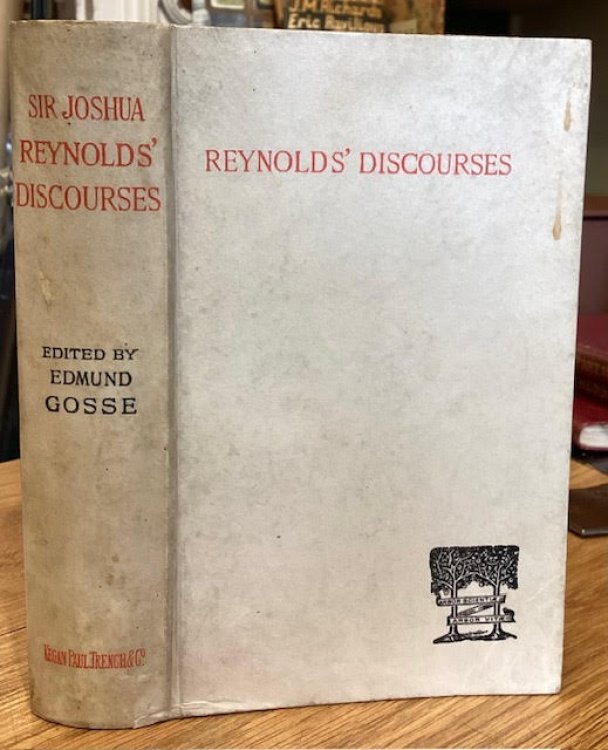 Image for The Discourses of Sir Joshua Reynolds The Discourses of Sir Joshua Reynolds