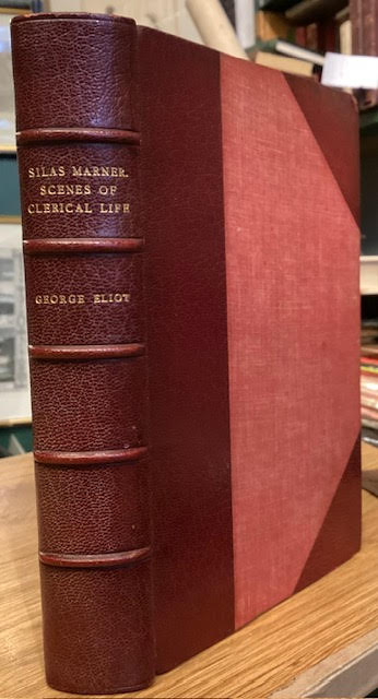 Silas Marner (Novels of George Eliot Volume III) ; Scenes of Clerical Life (Novels of George Eliot Volume IV)