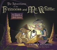 THE ADVENTURES OF THE PRINCESS AND MR. WHIFFLE: THE DARK OF DEEP BELOW (signed/limited ed.)