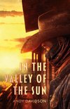 IN THE VALLEY OF THE SUN