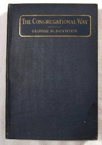 The Congregational Way: A Hand-Book of Congregational Principles and Practices