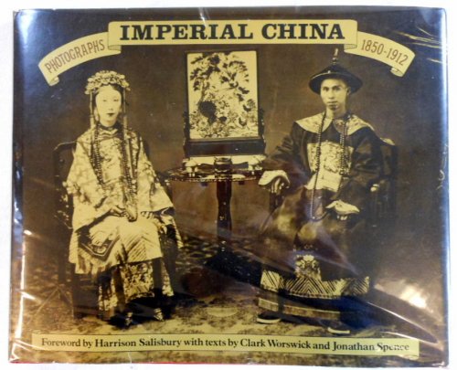 Image for Imperial China: Photographs 1850-1912 Imperial China: Photographs 1850-1912