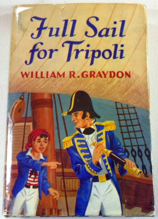 Image for Full Sail for Tripoli Full Sail for Tripoli