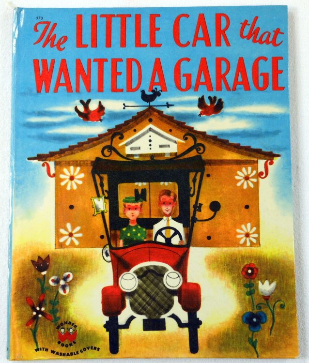 Image for The Little Car That Wanted a Garage. Wonder Books The Little Car That Wanted a Garage. Wonder Books