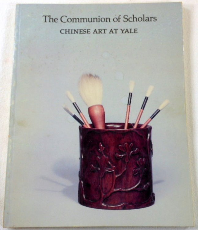 Image for The Communion of Scholars: Chinese Art at Yale The Communion of Scholars: Chinese Art at Yale