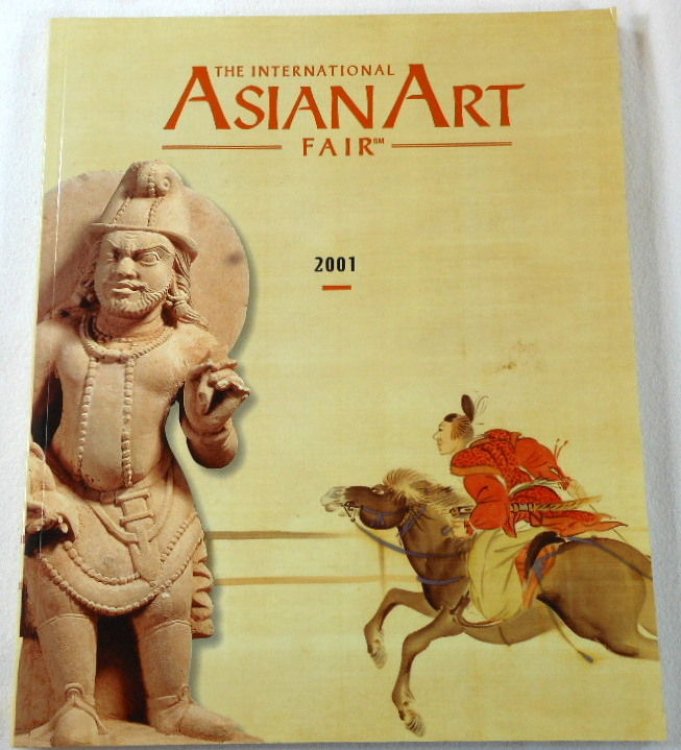 Image for The International Asian Art Fair 2001. New York: March 23 to 28, 2001 The International Asian Art Fair 2001. New York: March 23 to 28, 2001