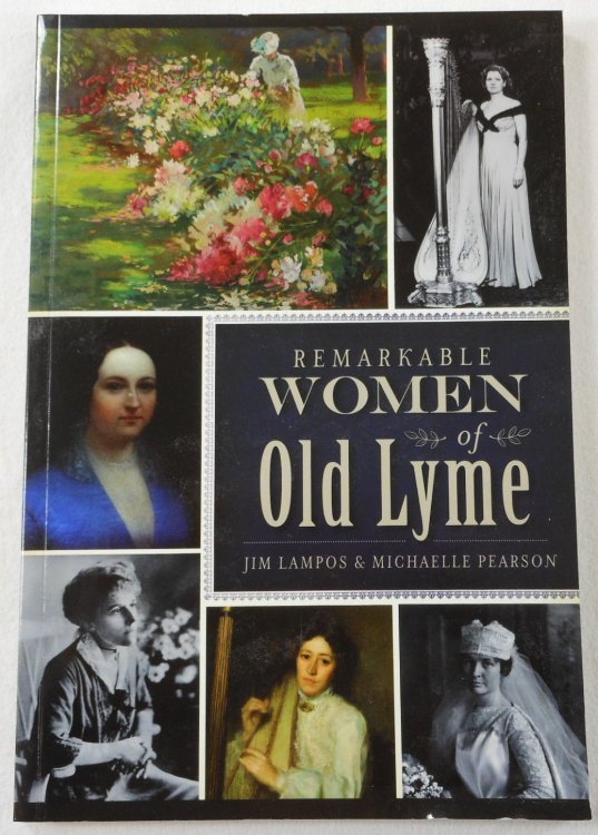 Image for Remarkable Women of Old Lyme Remarkable Women of Old Lyme
