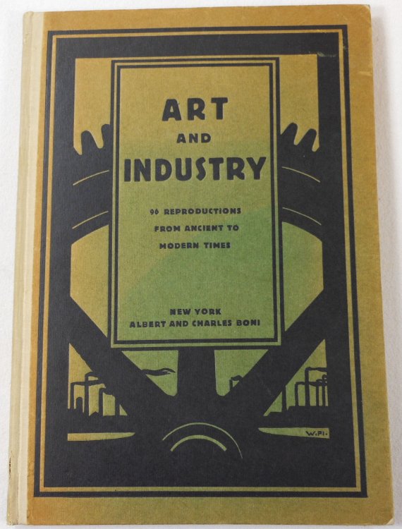 Image for Art and Industry. 96 Masterpieces of Art Illustrating the Technical Achievements of the Ages Art and Industry. 96 Masterpieces of Art Illustrating the Technical Achievements of the Ages