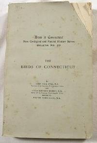 Image for The Birds of Connecticut : State Geological and Natural History Survey Bulletin No. 20 - State of Connecticut Public Document No. 47 The Birds of Connecticut : State Geological and Natural History Survey Bulletin No. 20 - State of Connecticut Public Document No. 47