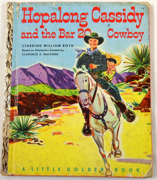 Image for Hopalong Cassidy and the Bar 20 Cowboy. A Little Golden Book Hopalong Cassidy and the Bar 20 Cowboy. A Little Golden Book
