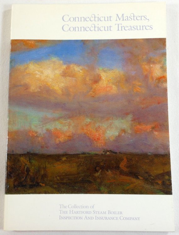 Image for Connecticut Masters: The Collection of The Hartford Steam Boiler Inspection and Insurance Company Connecticut Masters: The Collection of The Hartford Steam Boiler Inspection and Insurance Company