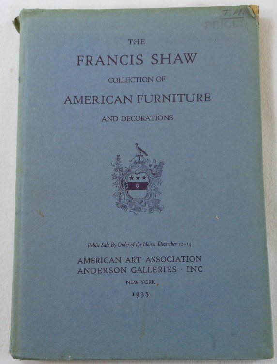 Image for The Francis Shaw Collection of American Furniture and Decorations. New York: December 12-14, 1935. Catalogue 4124 The Francis Shaw Collection of American Furniture and Decorations. New York: December 12-14, 1935. Catalogue 4124