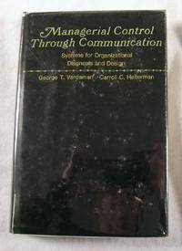 Image for Managerial Control Through Communication: Systems for Organizational Diagnosis and Design Managerial Control Through Communication: Systems for Organizational Diagnosis and Design