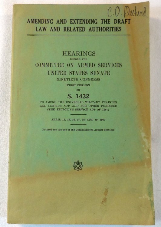 Image for Amending and Extending the Draft Law and Related Authorities. Hearings Before the Committee on Armed Services, United States Senate, on S. 1432 Amending and Extending the Draft Law and Related Authorities. Hearings Before the Committee on Armed Services, United States Senate, on S. 1432