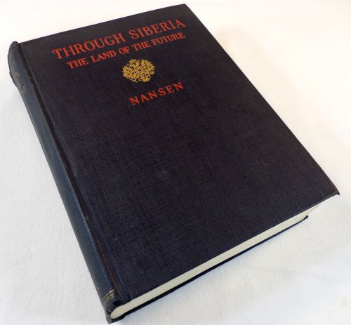 Image for Through Siberia: The Land Of the Future Through Siberia: The Land Of the Future