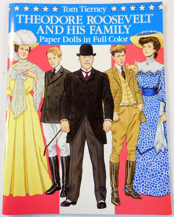 Image for Theodore Roosevelt and His Family Paper Dolls in Full Color Theodore Roosevelt and His Family Paper Dolls in Full Color