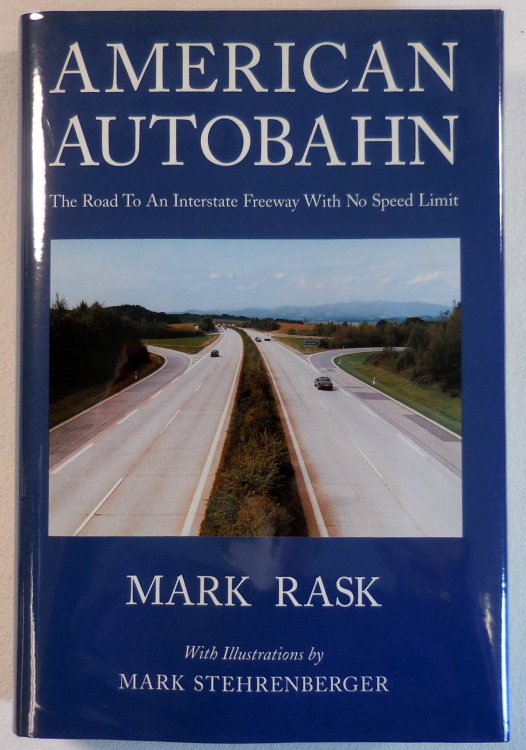Image for American Autobahn: The Road to an Interstate Freeway with No Speed Limit American Autobahn: The Road to an Interstate Freeway with No Speed Limit