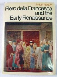 Image for Piero Della Francesca and the Early Renaissance Piero Della Francesca and the Early Renaissance
